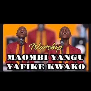 MAOMBI YANGU YAFIKE KWAKO AND HIYO DAMU DAMU TAKATIFU WORSHIP (AUDIO OFFICIAL)