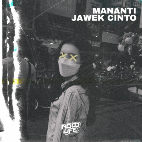 Mananti Jawek Cinto | Boomplay Music