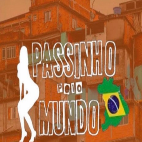 MTG PASSINHO PELO MUNDO ft. DJ TASK & Mc Yuri Bala | Boomplay Music