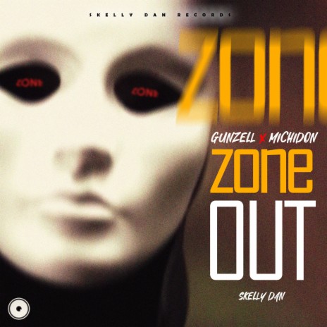 Zone Out ft. Skelly Dan & Michidon