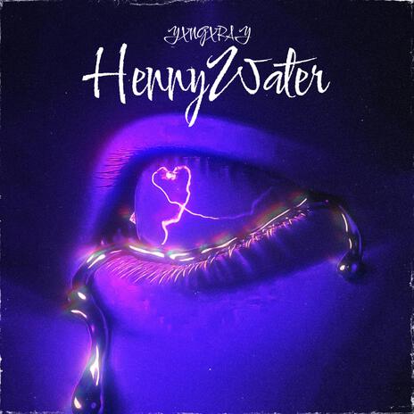 Henny Water | Boomplay Music