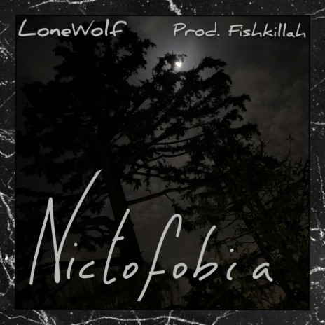 Nictofobia ft. Fishkillah | Boomplay Music