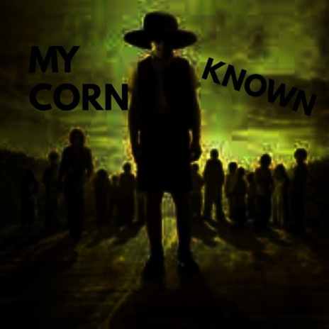 MY CORN | Boomplay Music