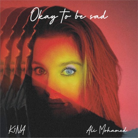 Okay to Be Sad ft. Ali Mohamed | Boomplay Music