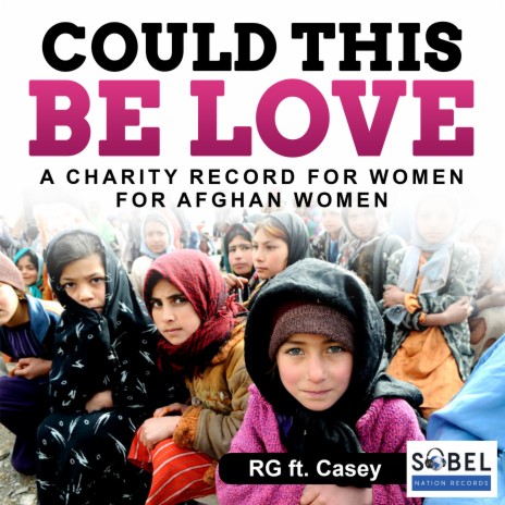 Could This Be Love (Charity Record for Women for Afghan Women) [Radio Edit] ft. Casey | Boomplay Music