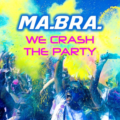 We Crash the Party (Mix) | Boomplay Music