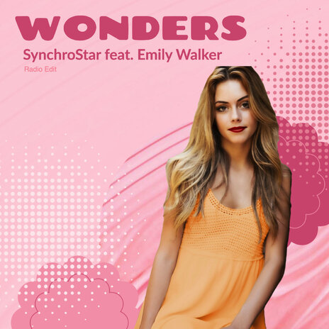 Wonders (Radio Edit) ft. Emily Walker | Boomplay Music