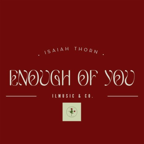 Enough Of You | Boomplay Music