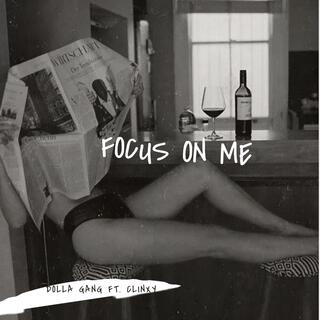 Focus On Me