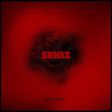 Sekiz | Boomplay Music