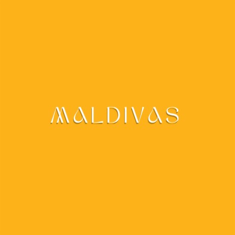 Maldivas | Boomplay Music