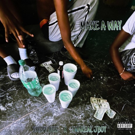 Make A Way ft. Sheff Dee | Boomplay Music