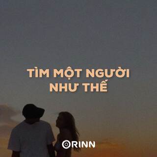 Tìm Một Người Như Thế (Lofi Ver.)