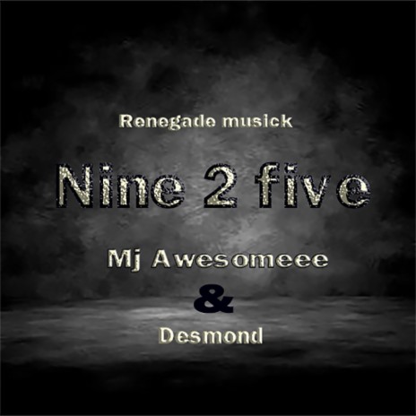 Nine 2 Five | Boomplay Music