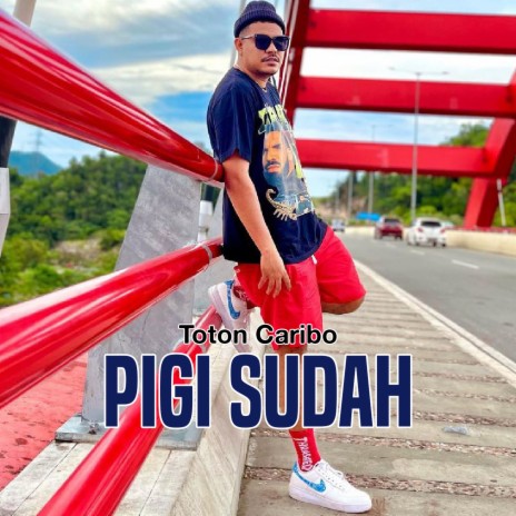 Pigi Sudah | Boomplay Music