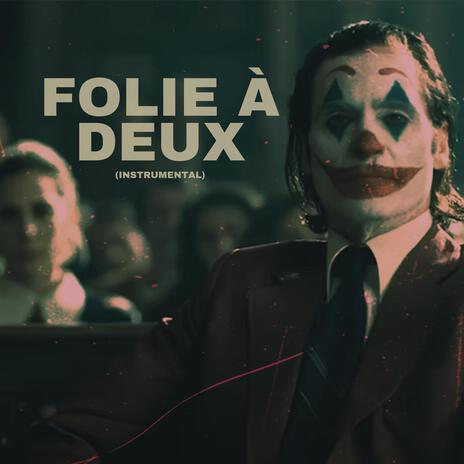 Folie à Deux (Instrumental)