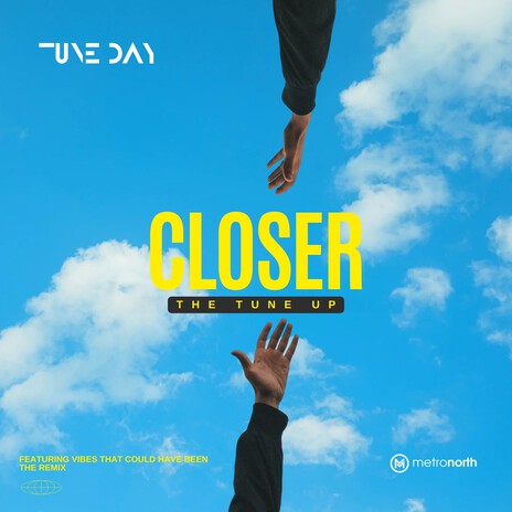 Closer (The Tune Up) | Boomplay Music