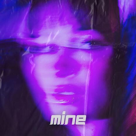 Mine | Boomplay Music