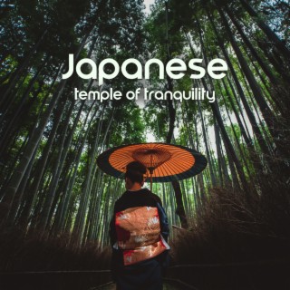 Japanese Temple of Tranquility: Soothing Asian Meditation Music