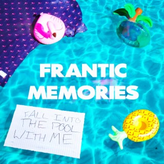 Frantic Memories