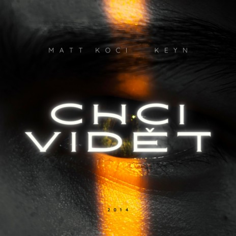 Chci Vidět ft. Keyn | Boomplay Music