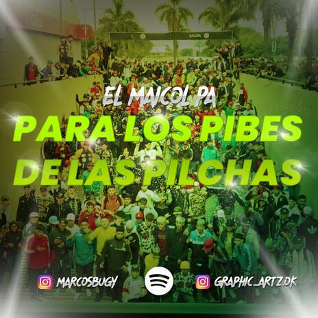 PARA LOS PIBES DE LAS PILCHAS | Boomplay Music