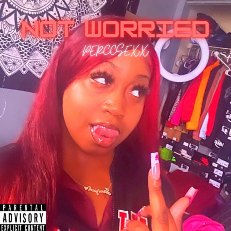 Not worried | Boomplay Music