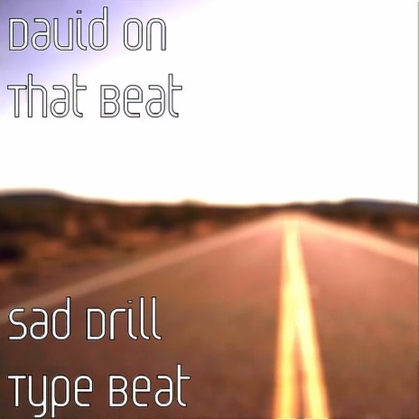 Sad Drill Type Beat | Boomplay Music