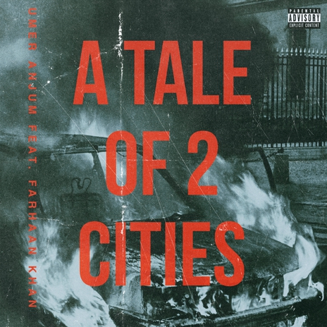 A Tale Of Two Cities ft. Farhan Khan & superdupersultan | Boomplay Music