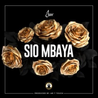 Sio Mbaya lyrics | Boomplay Music