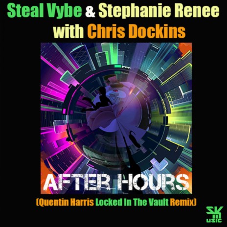 After Hours (Quentin Harris Locked In The Vault Remix) ft. Stephanie Renee & Chris Dockins