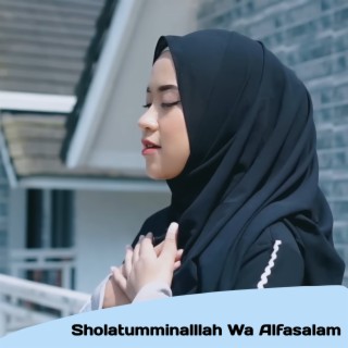 Sholatumminallah Wa Alfasalam