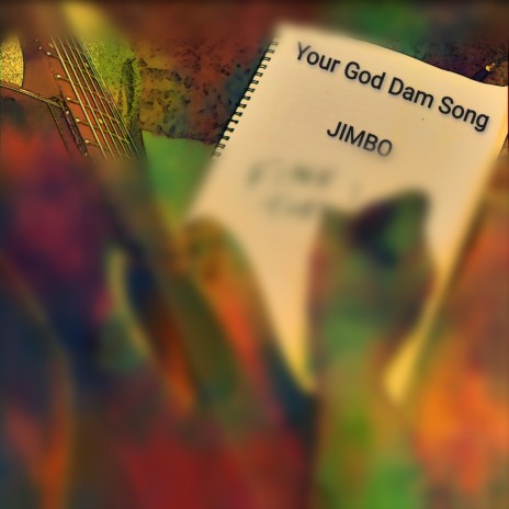 Your God Dam Song | Boomplay Music