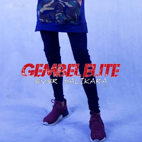 Gembel Elite | Boomplay Music