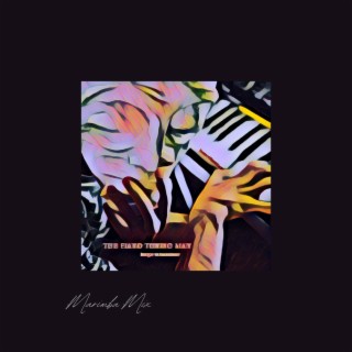 The Piano Tuning Man (Marimba Mix)