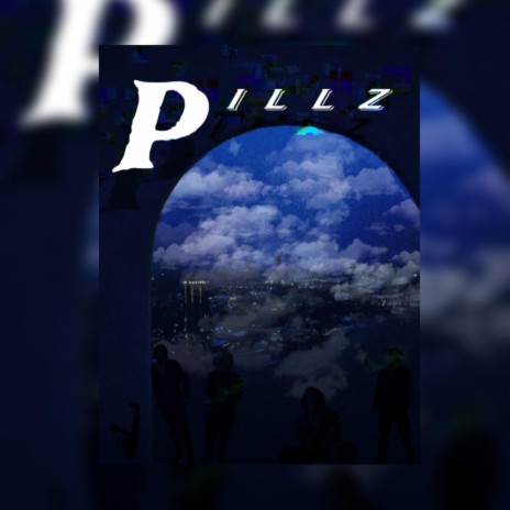 Pillz | Boomplay Music