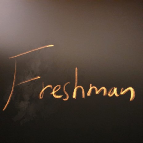 Freshman | Boomplay Music