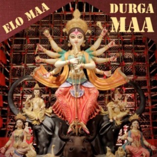 Elo Maa Durga Maa