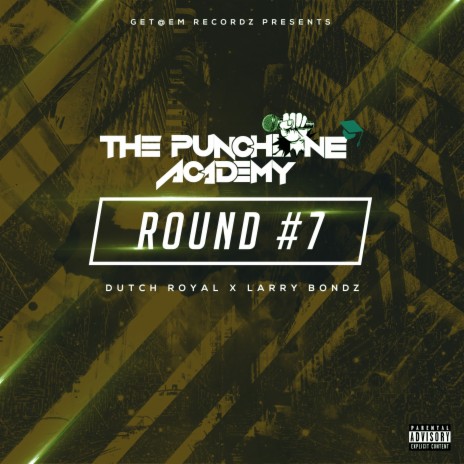 Round #7 ft. Dutch Royal & LarryBondz | Boomplay Music