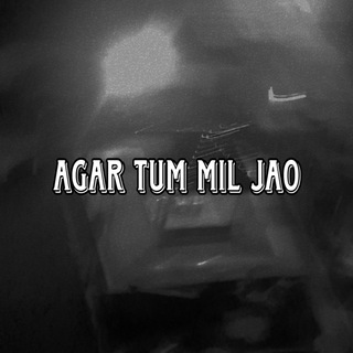 Agar Tum Mil Jao