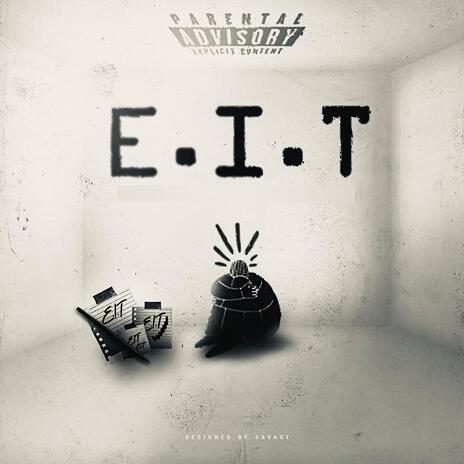 E.I.T | Boomplay Music