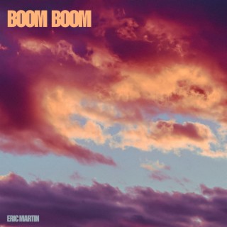 BOOM BOOM lyrics | Boomplay Music