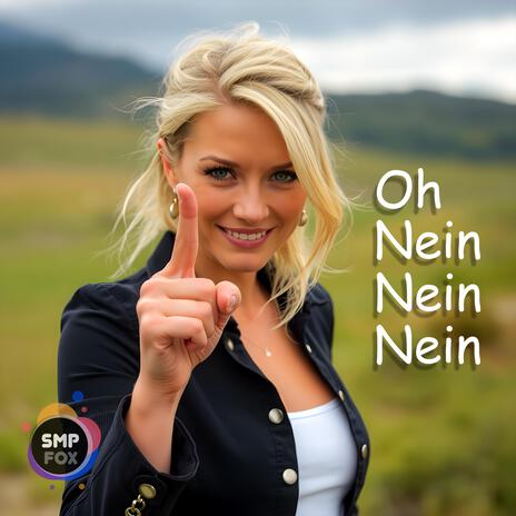 Oh Nein Nein Nein | Boomplay Music