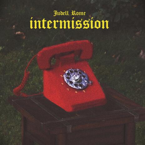 Intermission | Boomplay Music