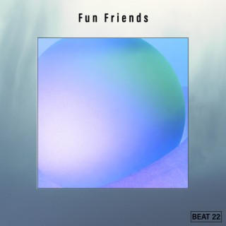 Fun Friends Beat 22