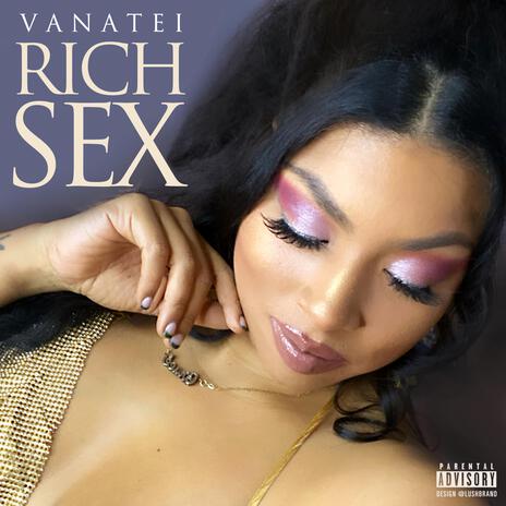 Rich Sex | Boomplay Music