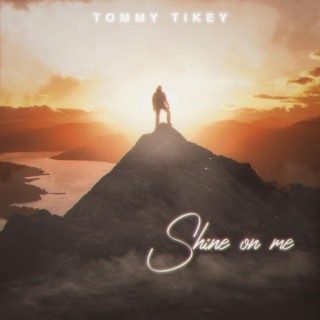 Shine on me lyrics | Boomplay Music