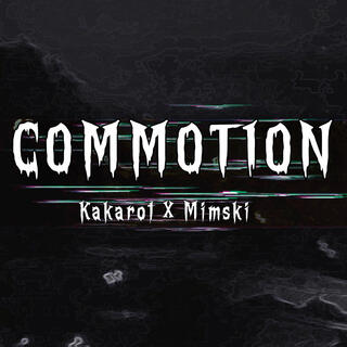 Commotion