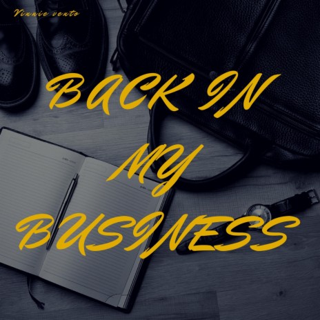 Back in My Business | Boomplay Music