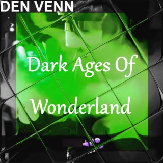 Dark Ages of Wonderland